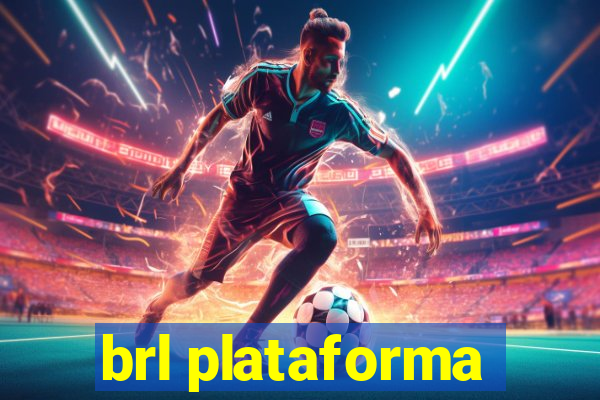 brl plataforma